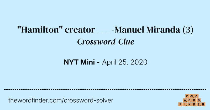 "Hamilton" creator ___-Manuel Miranda crossword clue image