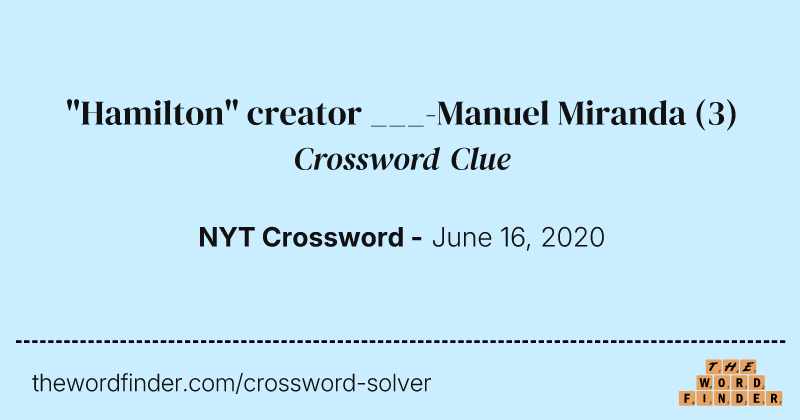 "Hamilton" creator ___-Manuel Miranda crossword clue image