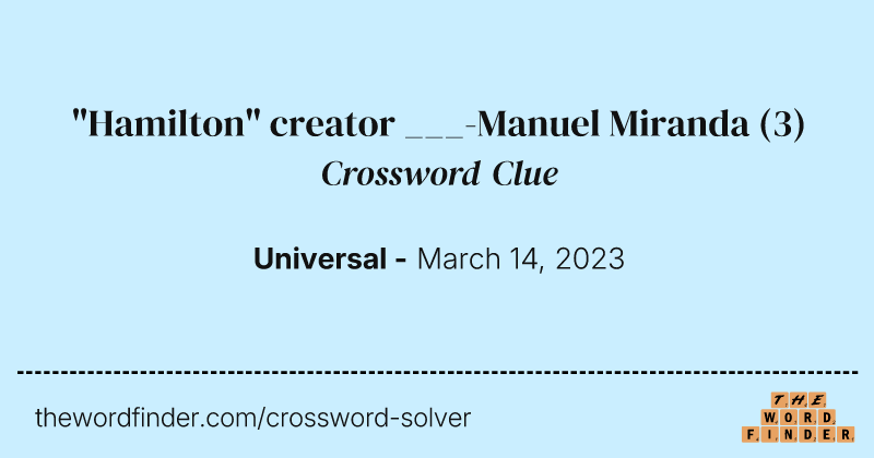 "Hamilton" creator ___-Manuel Miranda crossword clue image