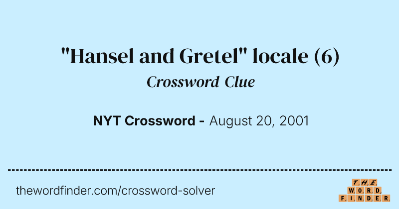 "Hansel and Gretel" locale crossword clue image