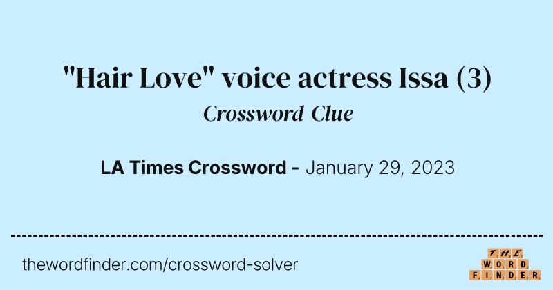 "Hair Love" voice actress Issa crossword clue image