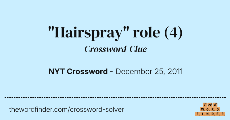 "Hairspray" role crossword clue image
