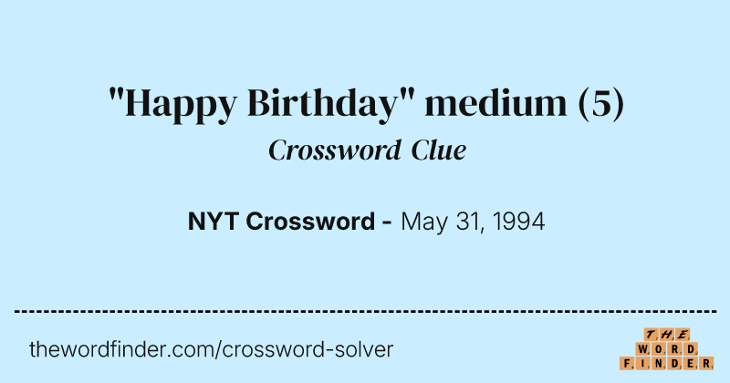 "Happy Birthday" medium crossword clue image