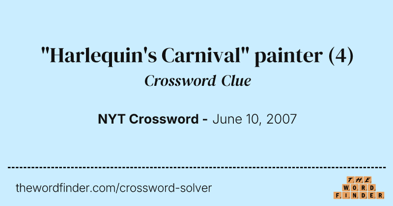 "Harlequin's Carnival" painter crossword clue image