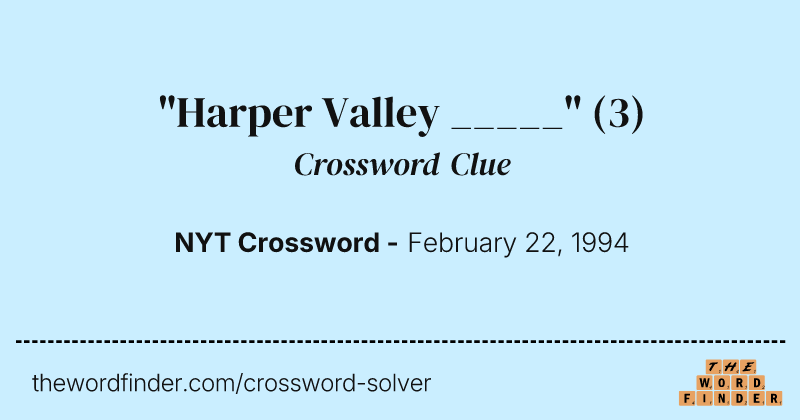 "Harper Valley _____" crossword clue image