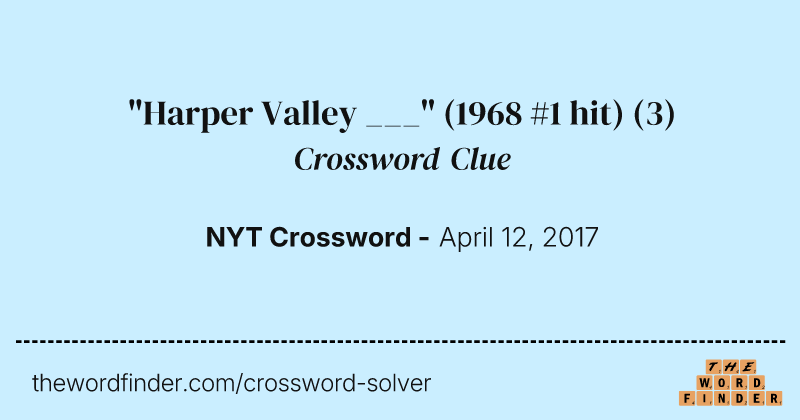 "Harper Valley ___" (1968 #1 hit) crossword clue image