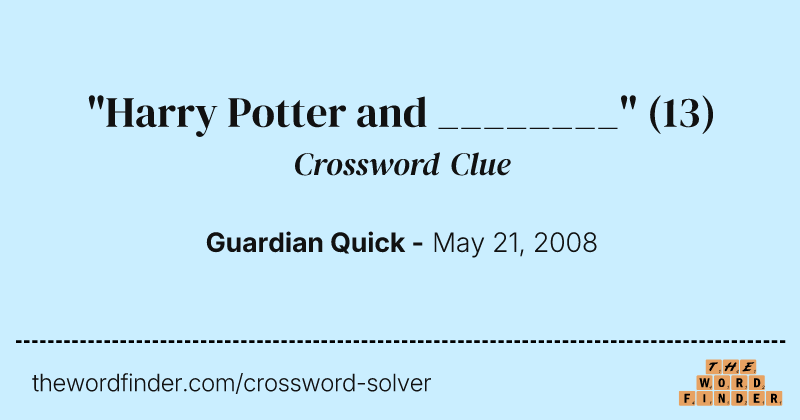 "Harry Potter and ________" crossword clue image