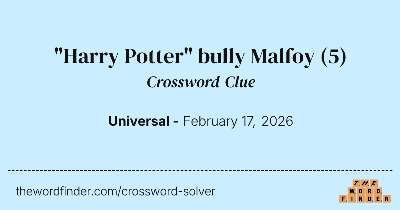 "Harry Potter" bully Malfoy crossword clue image