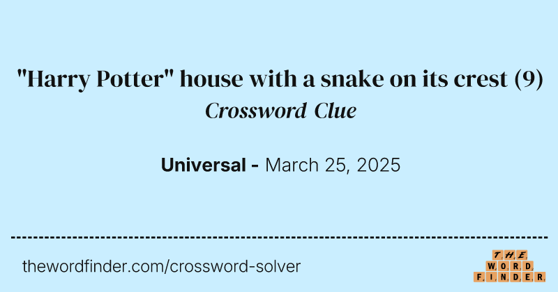 "Harry Potter" house with a snake on its crest crossword clue image