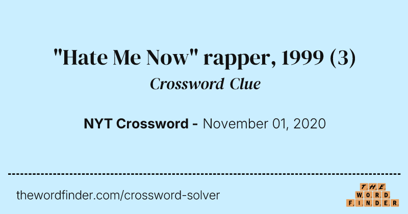 "Hate Me Now" rapper, 1999 crossword clue image