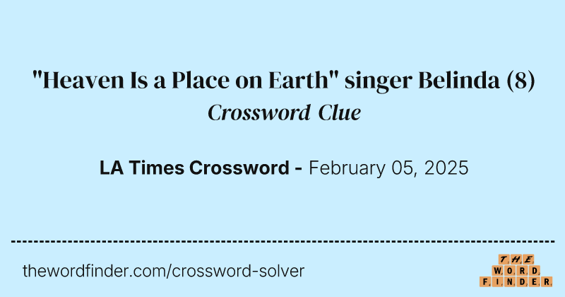 "Heaven Is a Place on Earth" singer Belinda crossword clue image