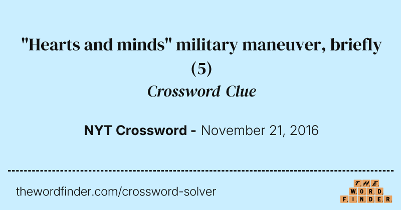"Hearts and minds" military maneuver, briefly crossword clue image