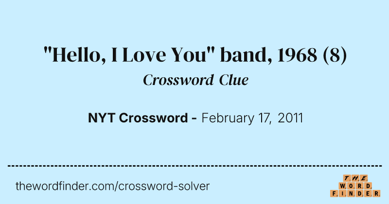 "Hello, I Love You" band, 1968 crossword clue image