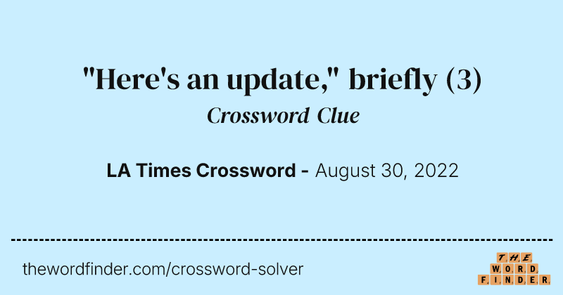"Here's an update," briefly crossword clue image