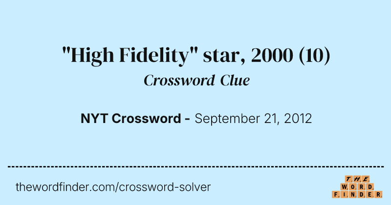 "High Fidelity" star, 2000 crossword clue image