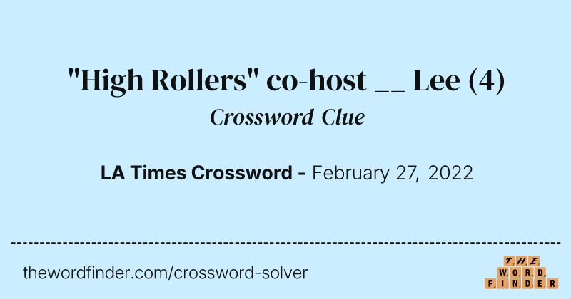"High Rollers" co-host __ Lee crossword clue image