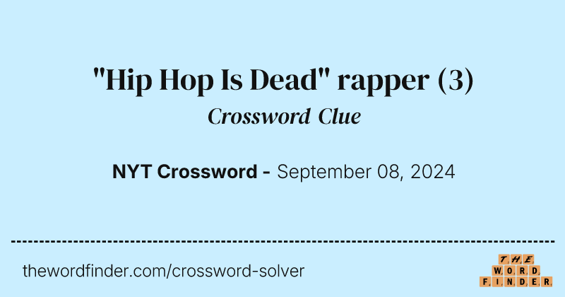 "Hip Hop Is Dead" rapper crossword clue image