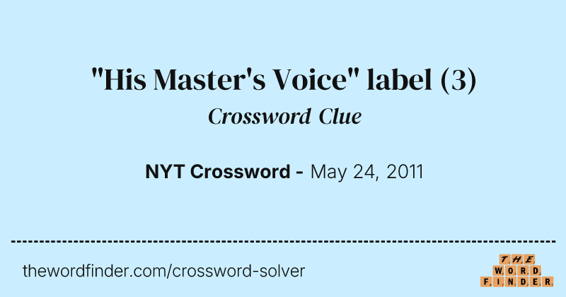 "His Master's Voice" label crossword clue image