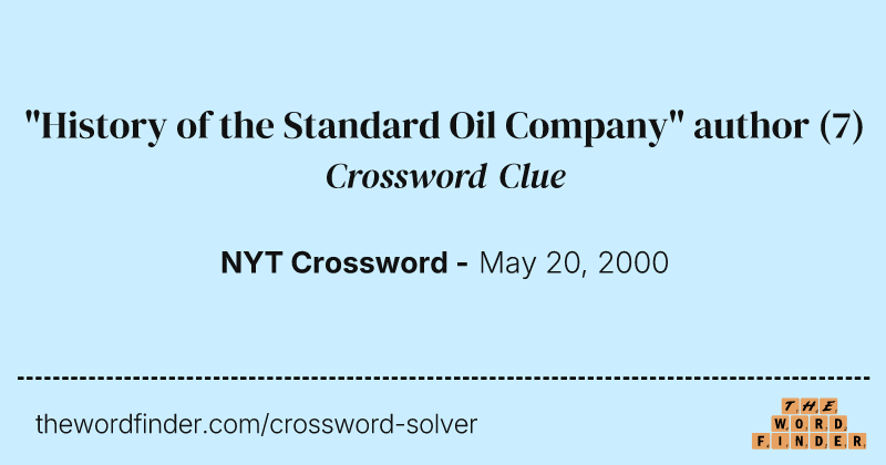 "History of the Standard Oil Company" author crossword clue image