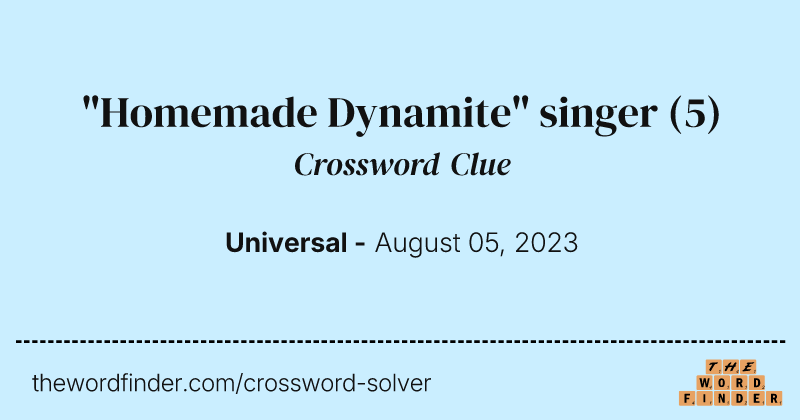 "Homemade Dynamite" singer crossword clue image