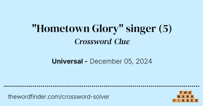 "Hometown Glory" singer crossword clue image