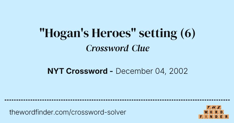"Hogan's Heroes" setting crossword clue image