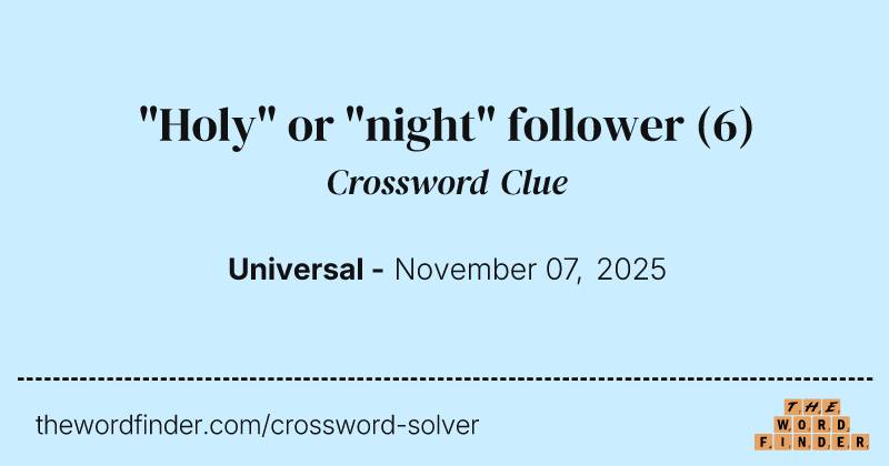 "Holy" or "night" follower crossword clue image