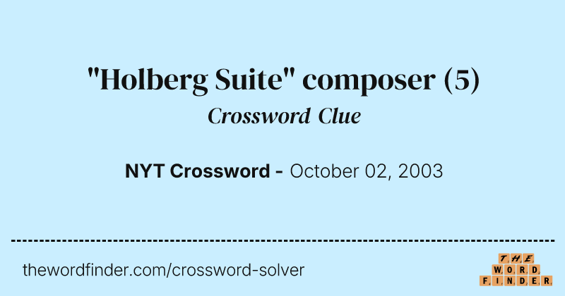 "Holberg Suite" composer crossword clue image