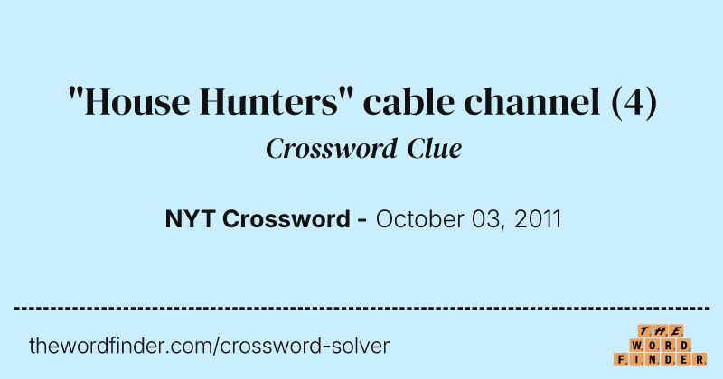 "House Hunters" cable channel crossword clue image