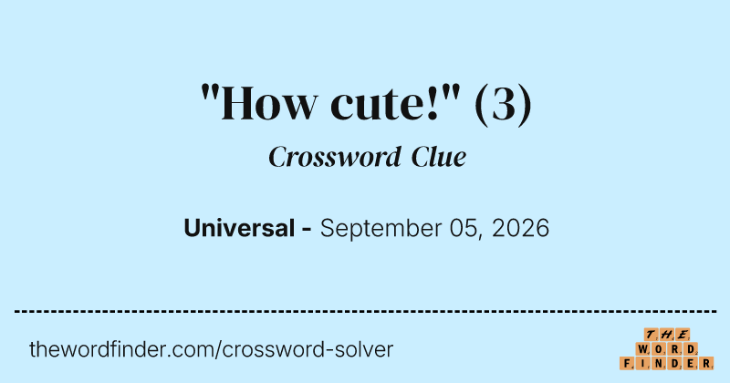 "How cute!" crossword clue image