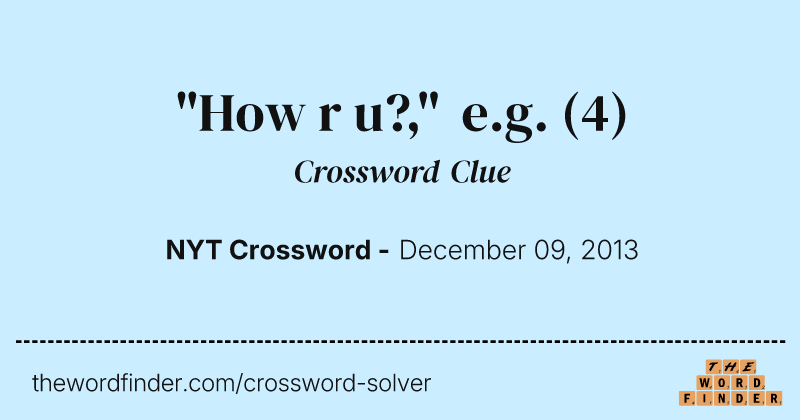 "How r u?," e.g. crossword clue image