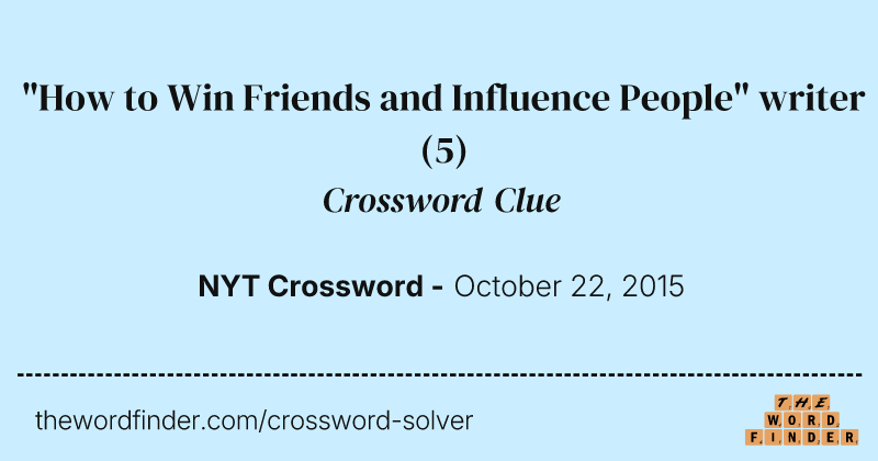 "How to Win Friends and Influence People" writer crossword clue image
