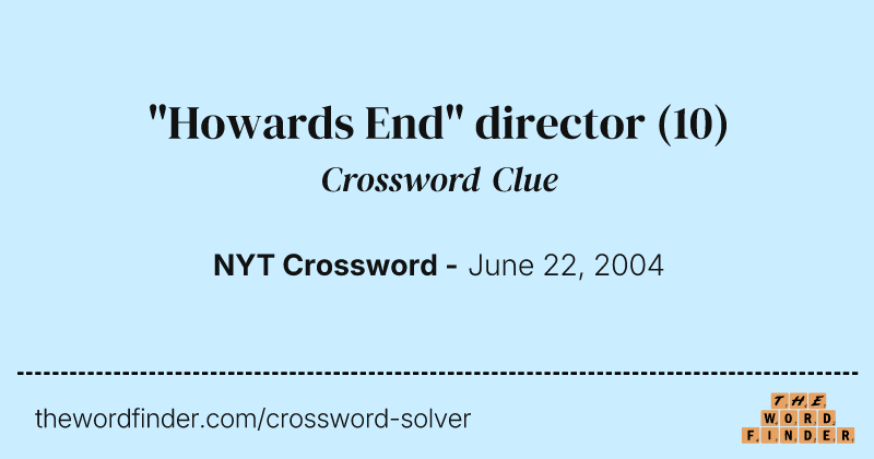 "Howards End" director crossword clue image