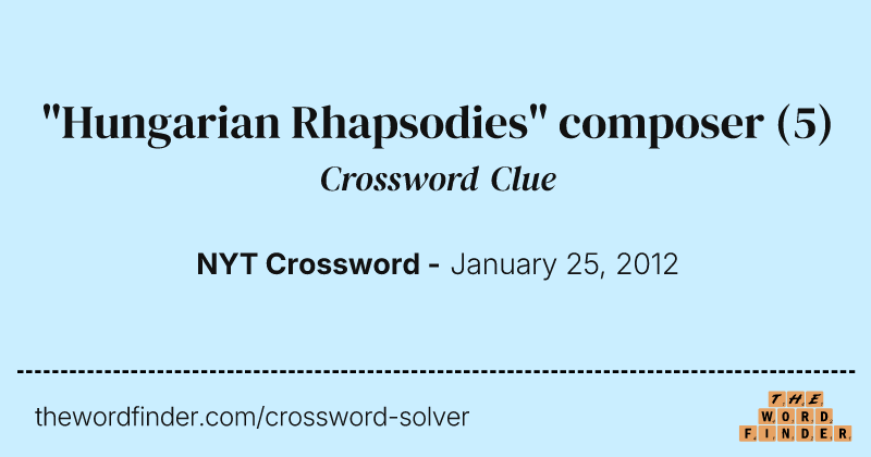 "Hungarian Rhapsodies" composer crossword clue image