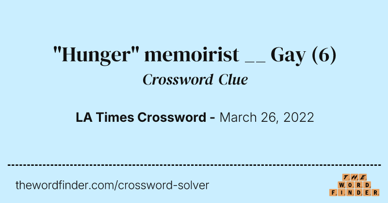 "Hunger" memoirist __ Gay crossword clue image