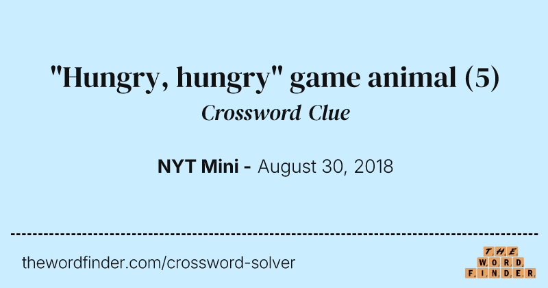 "Hungry, hungry" game animal crossword clue image