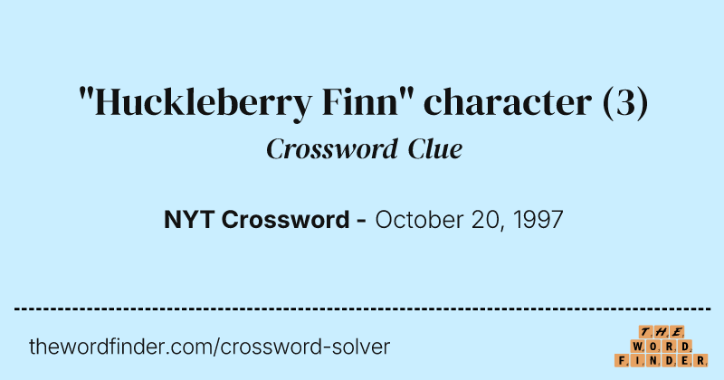 "Huckleberry Finn" character crossword clue image