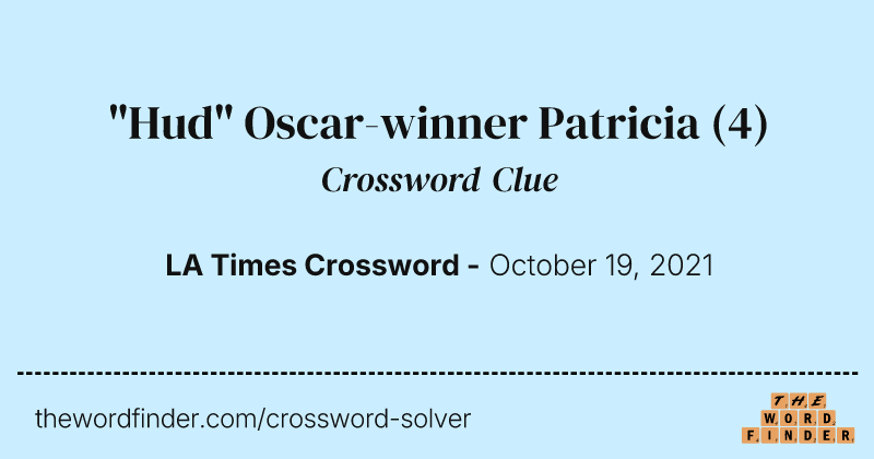 "Hud" Oscar-winner Patricia crossword clue image