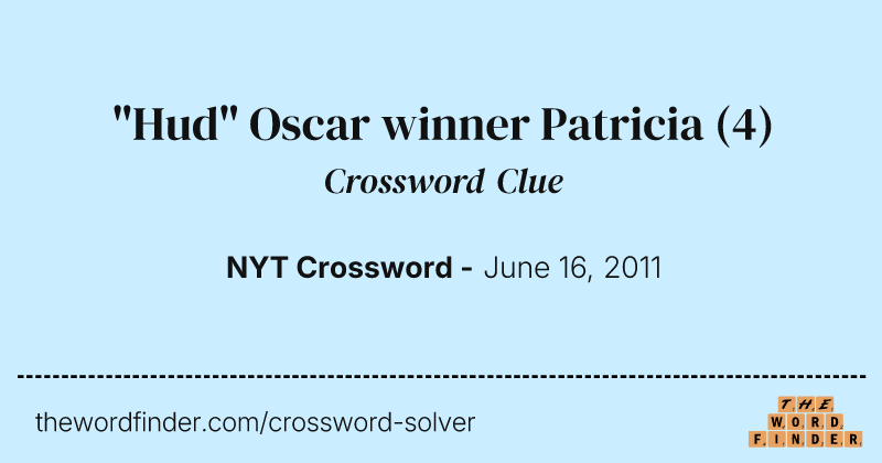 "Hud" Oscar winner Patricia crossword clue image