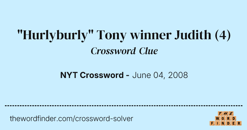 "Hurlyburly" Tony winner Judith crossword clue image