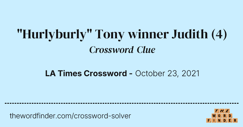 "Hurlyburly" Tony winner Judith crossword clue image