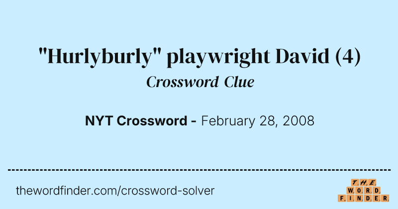 "Hurlyburly" playwright David crossword clue image