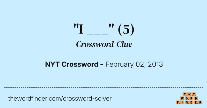 "I ___" crossword clue image