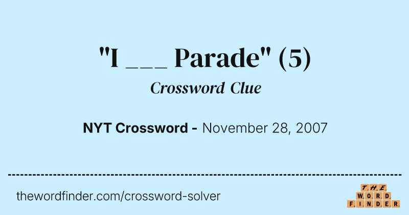 "I ___ Parade" crossword clue image