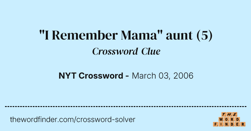 "I Remember Mama" aunt crossword clue image