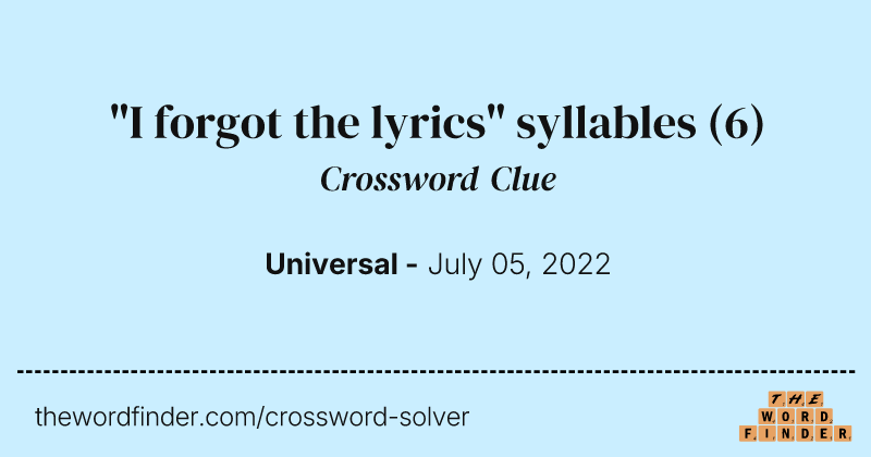 "I forgot the lyrics" syllables crossword clue image