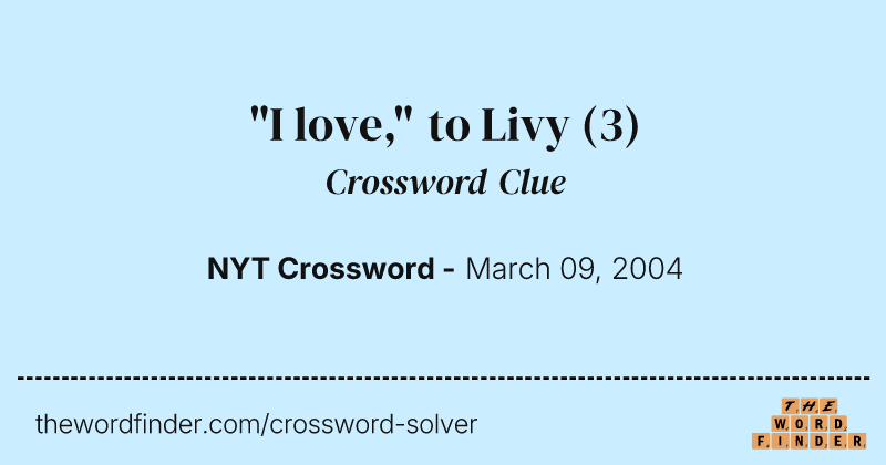 "I love," to Livy crossword clue image