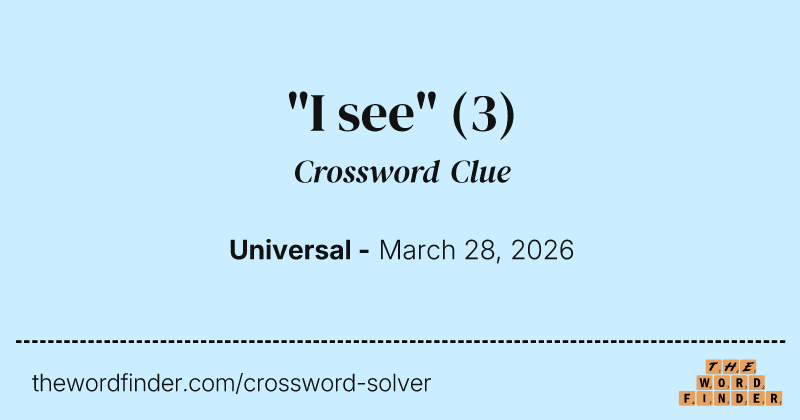 "I see" crossword clue image