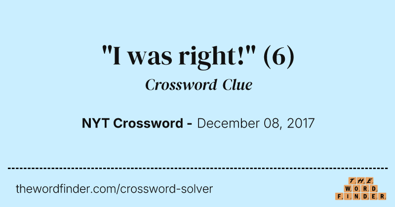 "I was right!" crossword clue image