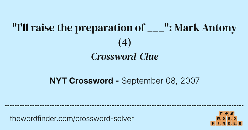 "I'll raise the preparation of ___": Mark Antony crossword clue image